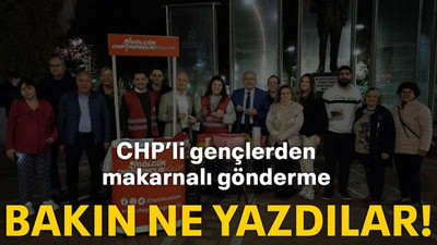 CHP’li gençlerden makarnalı gönderme Bakın ne yazdılar!